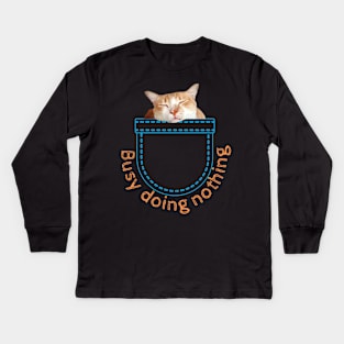 Busy Doing Nothing Kids Long Sleeve T-Shirt